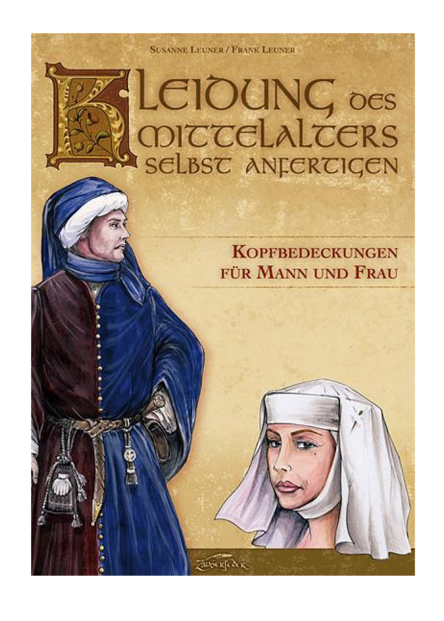Imagen única de: Haz Tu Propia Ropa Medieval: Tocados Para Hombres Y Mujeres
