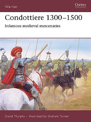 Imagen única de: Condottiere 1300 - 1500: Mercenarios Medievales Infames, War115